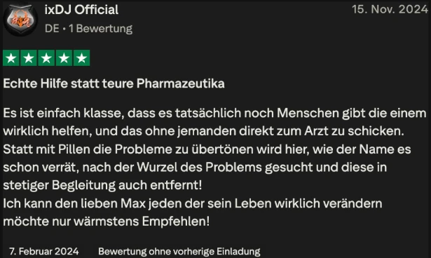 Trustpilot-Bewertung von ixDJ Official, 5 Sterne: Echte Hilfe statt teure Pharmazeutika. Statt mit Pillen die Probleme zu übertönen wird hier nach der Wurzel des Problems gesucht und diese in stetiger Begleitung auch entfernt.